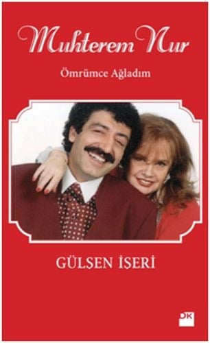 Muhterem Nur - Ömrümce Ağladım