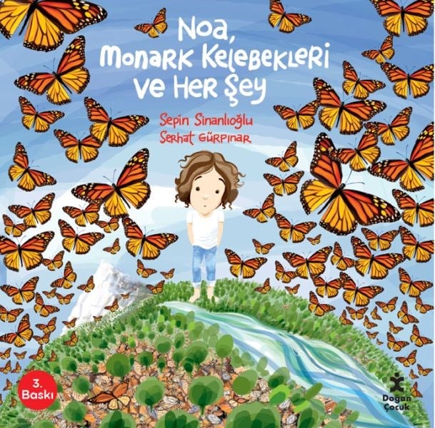 Noa, Monark Kelebekleri ve Her Şey