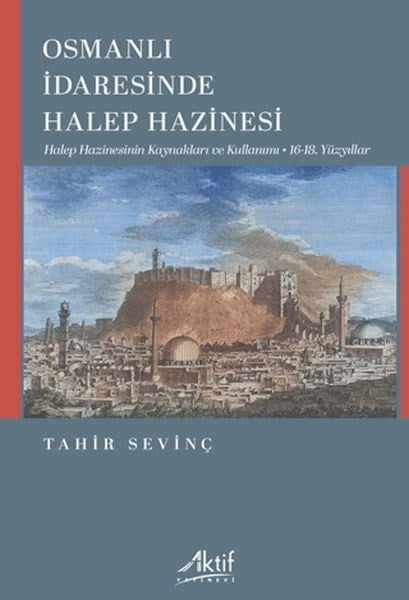 Osmanlı İdaresinde Halep Hazinesi