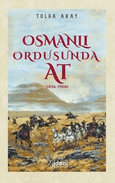 Osmanlı Ordusunda At (1856-1908)