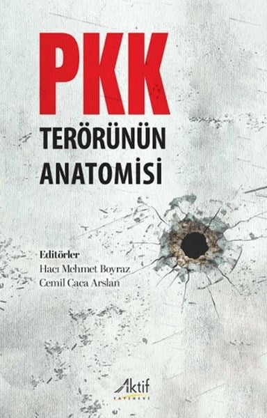 PKK Terörünün Anatomisi