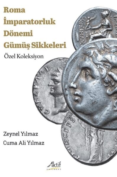 Roma İmparatorluk Dönemi Gümüş Sikkeleri