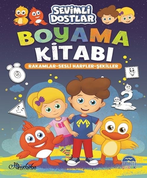 Sevimli Dostlar Boyama Kitabı - Rakamlar-Sesli Harfler-Şekiller