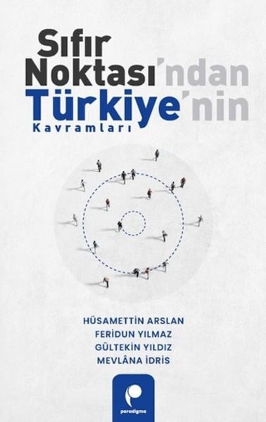 Sıfır Noktası'ndan Türkiye'nin Kavramları