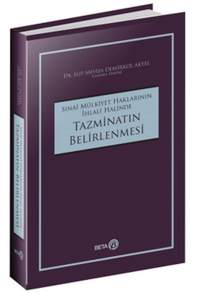 Sınai Mülkiyet Haklarının İhlali Halinde Tazminatın Belirlenmesi