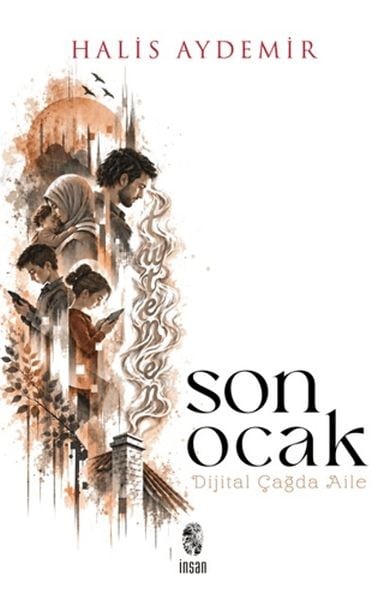 Son Ocak Dijital Çağda Aile