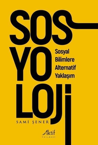 Sosyoloji Sosyal Bilimlere Alternatif Yaklaşım