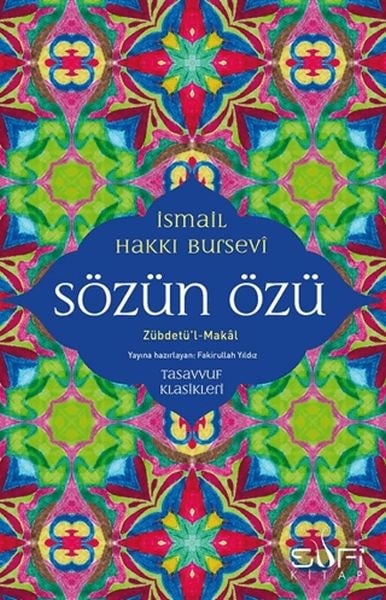 Sözün Özü - Zübdetü'l-Makal