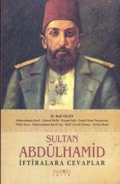 Sultan Abdülhamid İftiralara Cevaplar