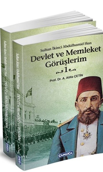 Sultan İkinci Abdülhamid Han Devlet ve Memleket Görüşlerim - (2 Cilt)