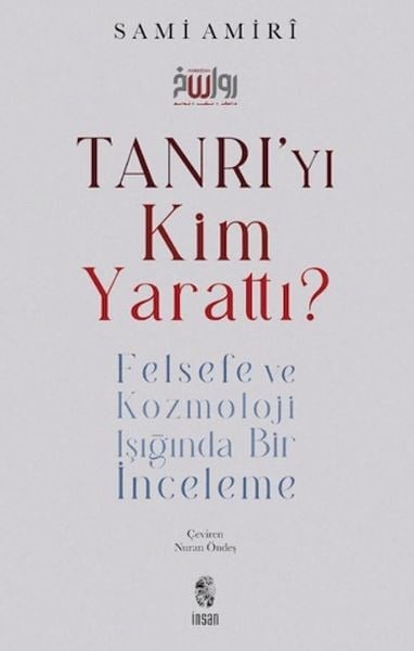Tanrı'yı Kim Yarattı?