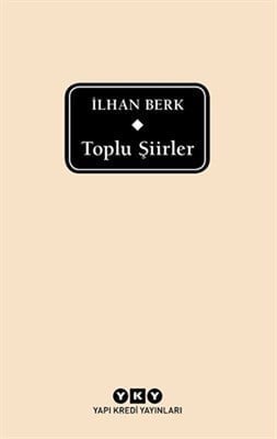 Toplu Şiirler (İlhan Berk)