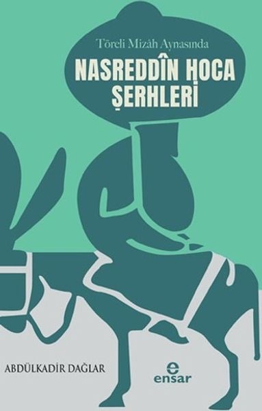 Töreli Mizah Aynasında Nasreddin Hoca Şerhleri