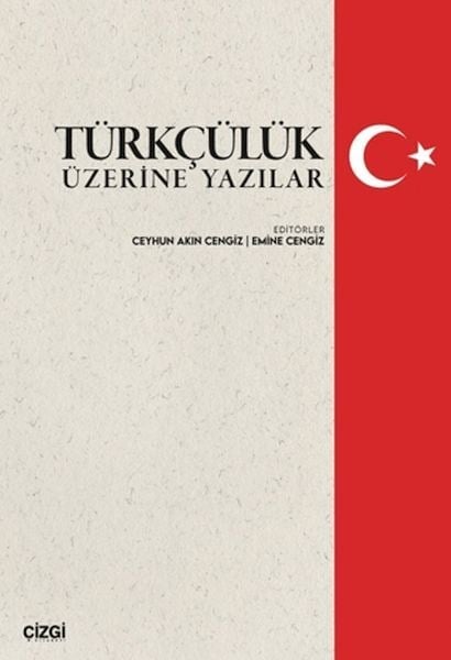 Türkçülük Üzerine Yazılar