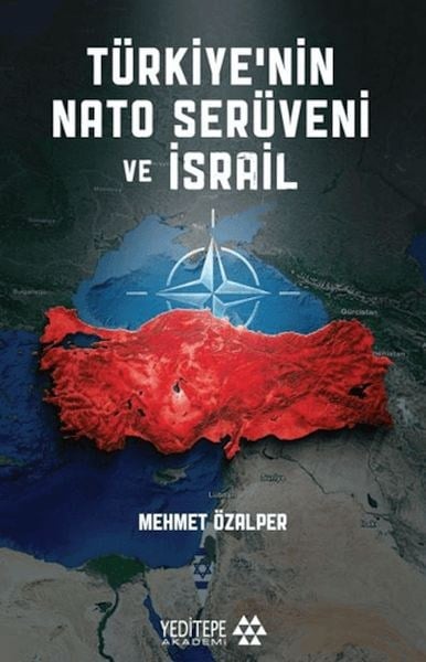 Türkiye’nin Nato Serüveni ve İsrail