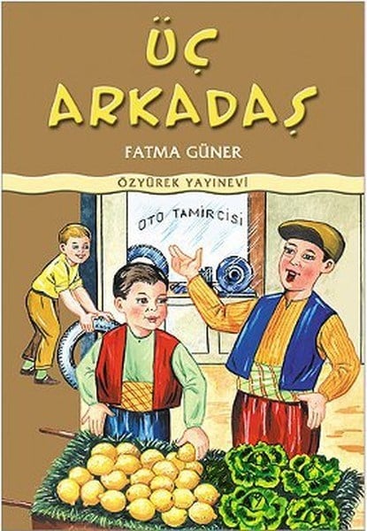 Üç Arkadaş