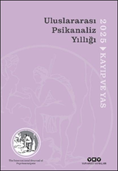 Uluslararası Psikanaliz Yıllığı 2025 - Kayıp ve Yas