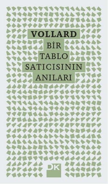 Vollard - Bir Tablo Satıcısının Anıları