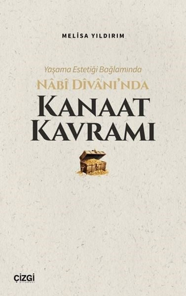 Yaşama Estetiği Bağlamında Nabi Divan’ında Kanaat Kavramı