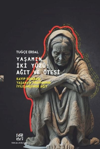 Yaşamın İki Yüzü: Ağıt ve Ötesi