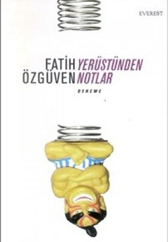 Yerüstünden Notlar