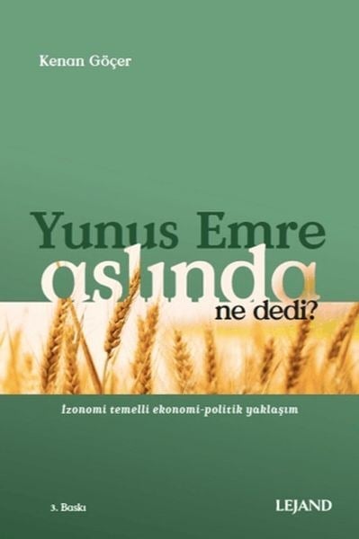 Yunus Emre Aslında Ne Dedi?
