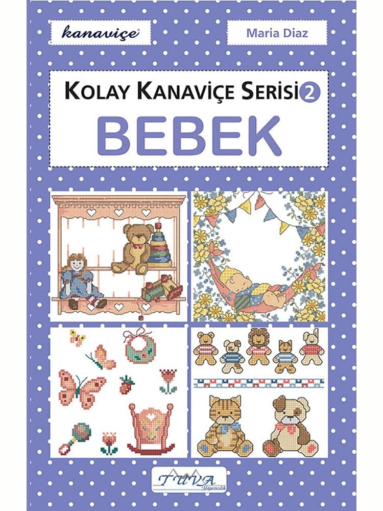 Kolay Kanaviçe Serisi 2 - Bebek Kitabı