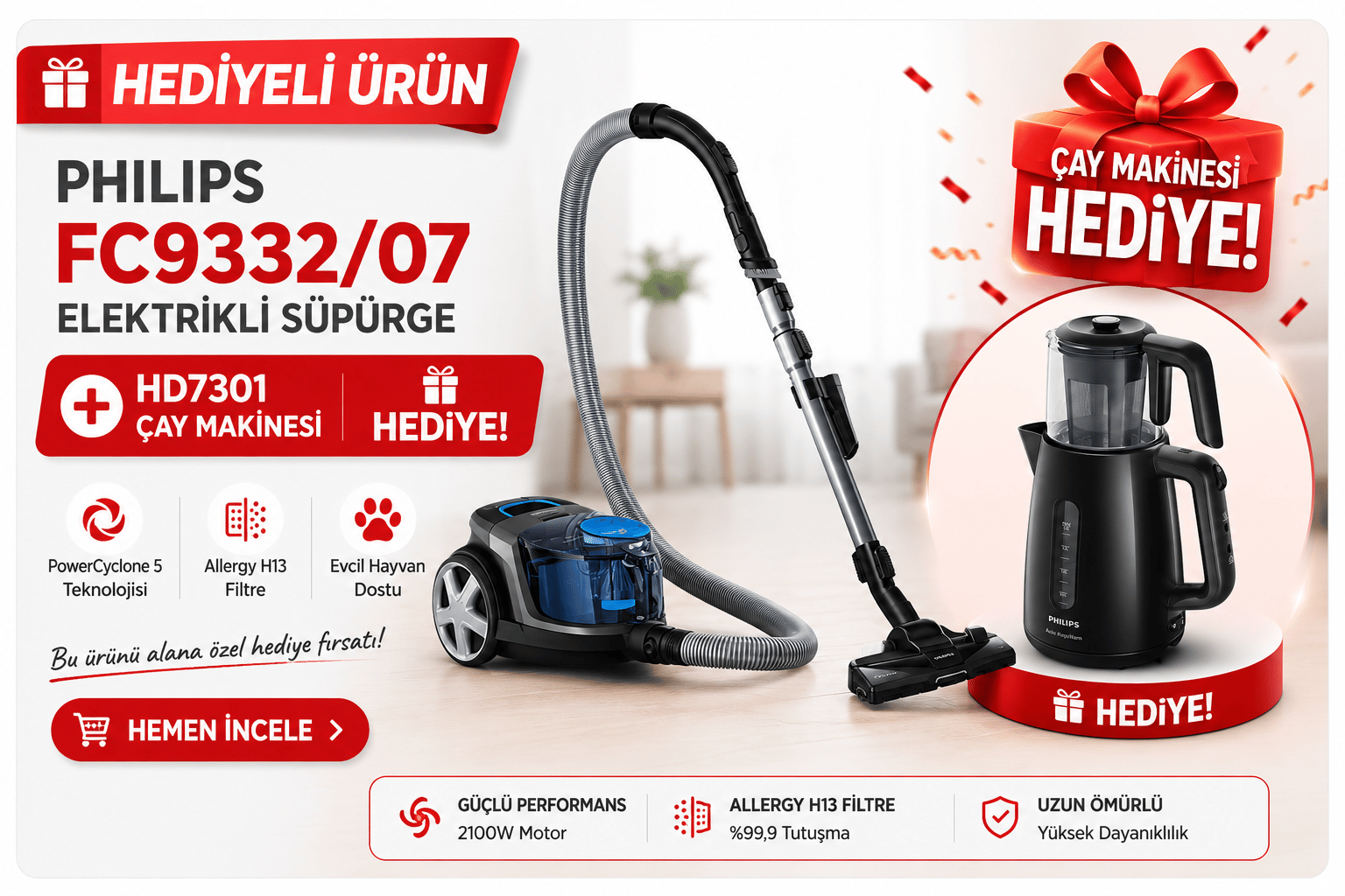 PHILIPS FC9332/07 Elektrikli Süpürge + HD7301 Çay Makinesi Hediyeli