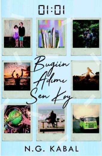 01:01; Bugün Adımı Sen Koy
