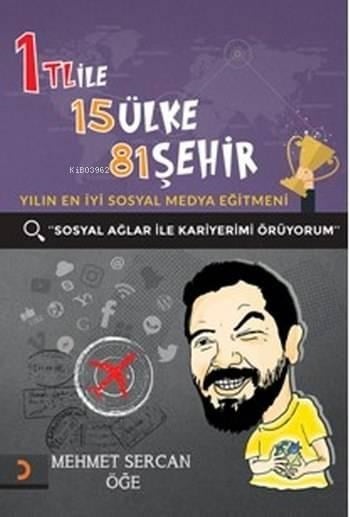 1 TL ile 15 Ülke 81 Şehir; Sosyal Ağlar ile Kariyerimi Örüyorum