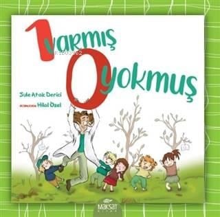 1 Varmış 0 Yokmuş