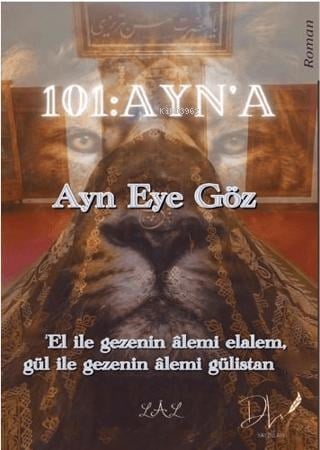 101 Ayn'a - Ayn Eye Göz