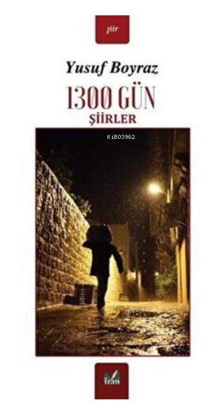 1300 Gün Şiirler