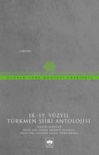 18. - 19. Yüzyıl Türkmen Şiiri Antolojisi