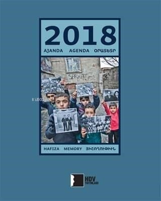 2018 Ajanda Agenda Orustsr; Hafıza – Memory – Հիշողություն