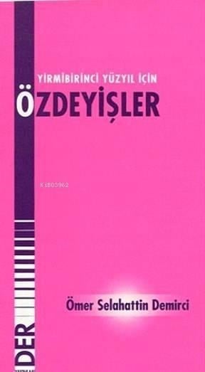 21. Yüzyıl İçin Özdeyişler