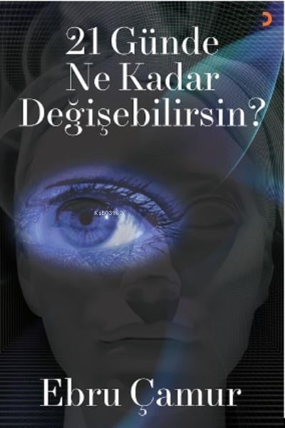 21 Günde Ne Kadar Değişebilirsin