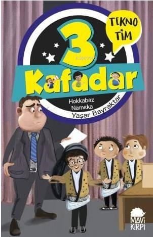 3 Kafadar Tekno Tim - Hokkabaz Nameka