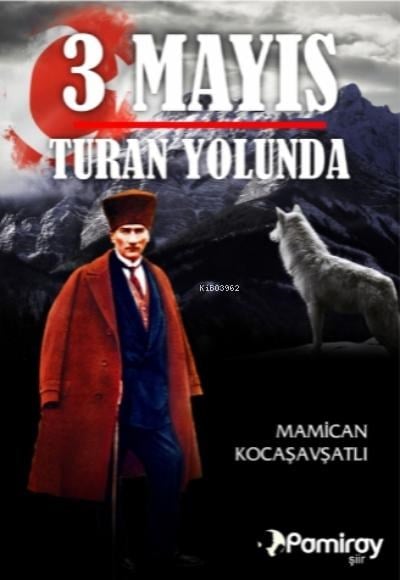 3 Mayıs Turan Yolunda