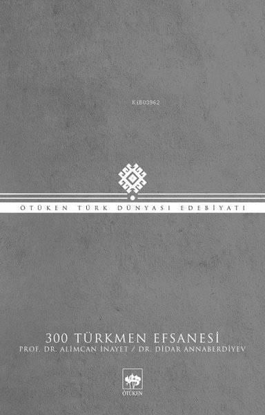 300 Türkmen Efsanesi