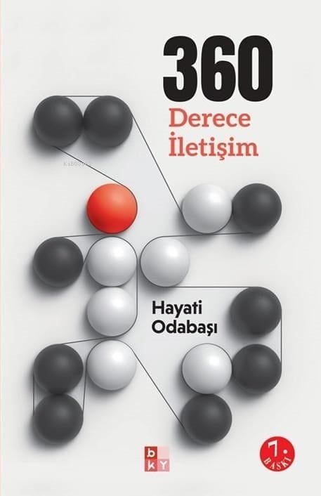 360 Derece İletişim; Mutlu Bir Aile, Mutlu Bir İşyeri, Mutlu Bir Çevre İçin