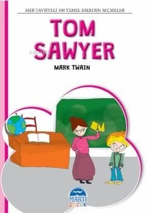 4. Sınıf 100 Temel Eserden Seçmeler Set 2; Tom Sawyer