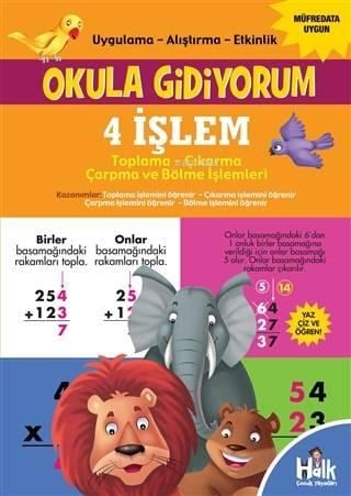 4 İşlem - Okula Gidiyorum; Uygulama – Alıştırma – Etkinlik - Toplama Çıkarma Çarpma ve Bölme İşlemleri