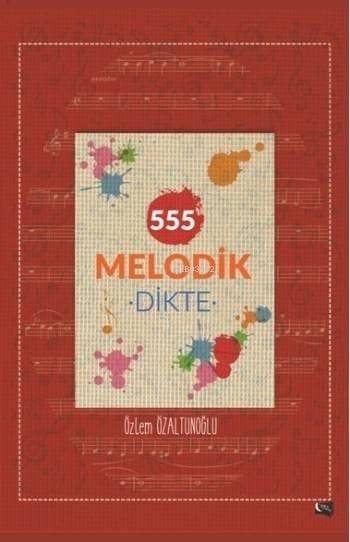 555 Melodik Dikte