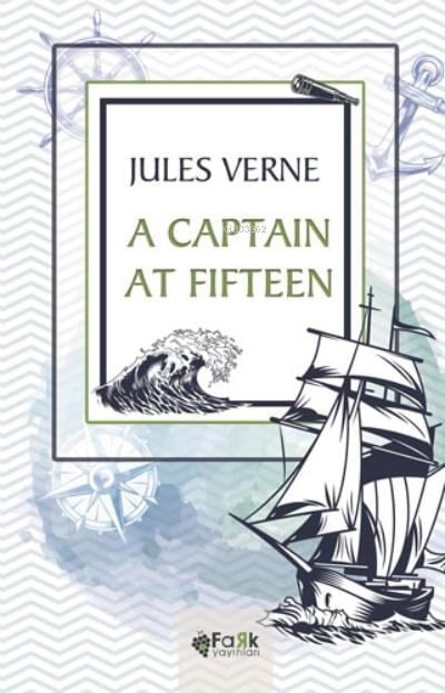A Captain At Fifteen