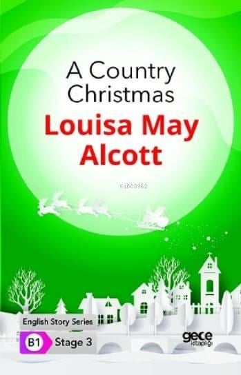 A Country Christmas İngilizce Hikayeler B1 Stage3