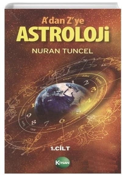A’dan Z’ye Astroloji 1. Kitap