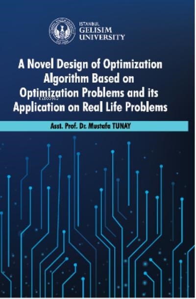 A Novel Design of Optimization Algorithm Based on Optimization Problems and its Application on Real Life Problems