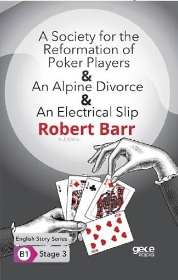 A Society for the Reformation of-An Alpine Divorce-An Electirical Slip B1 Stage3