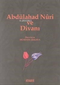 Abdülahad Nûri ve Divanı